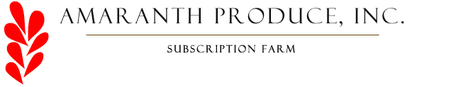 Amaranth Produce. Subscription farm